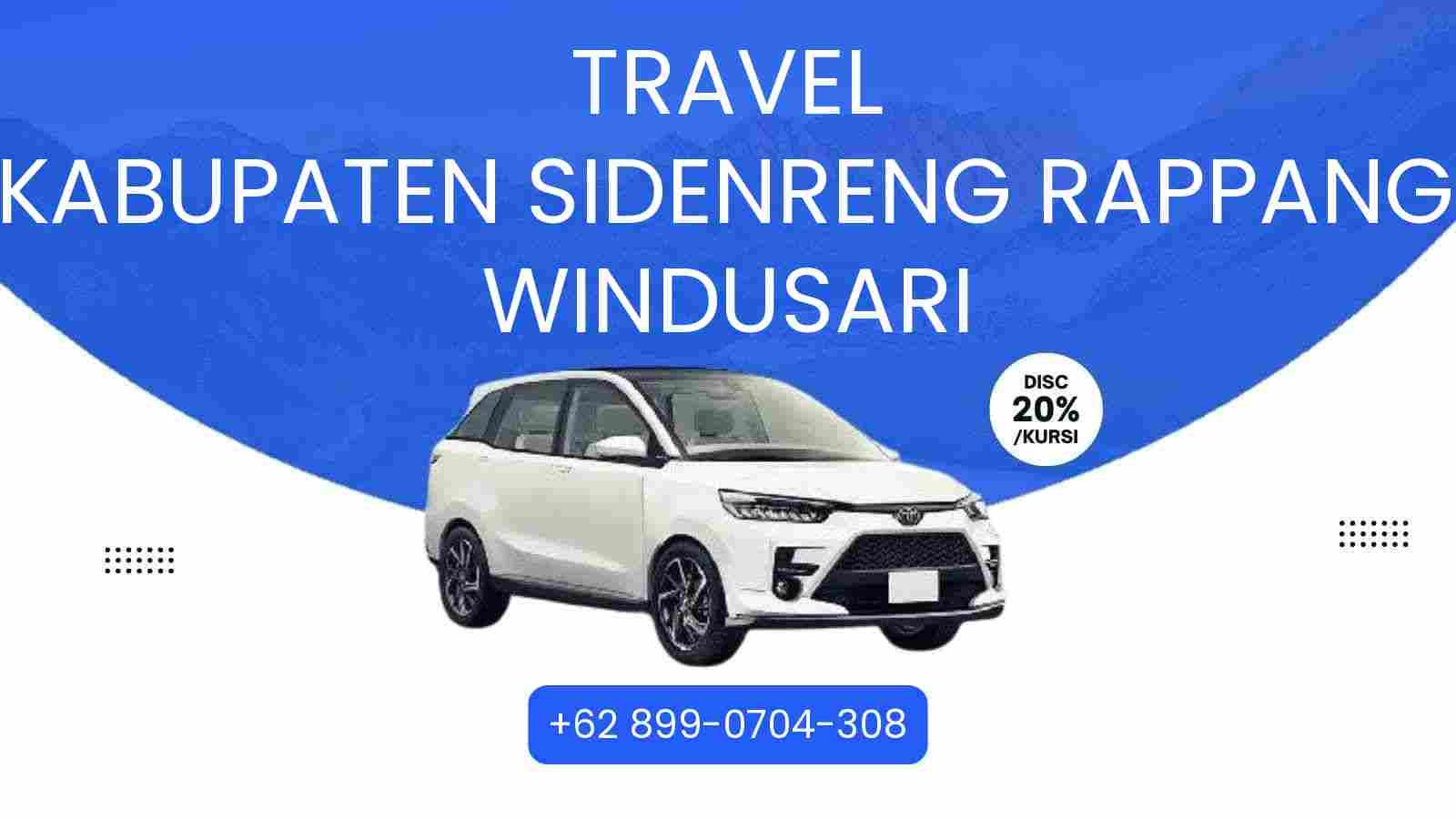 Travel Kabupaten Sidenreng Rappang Windusari Murah 2025