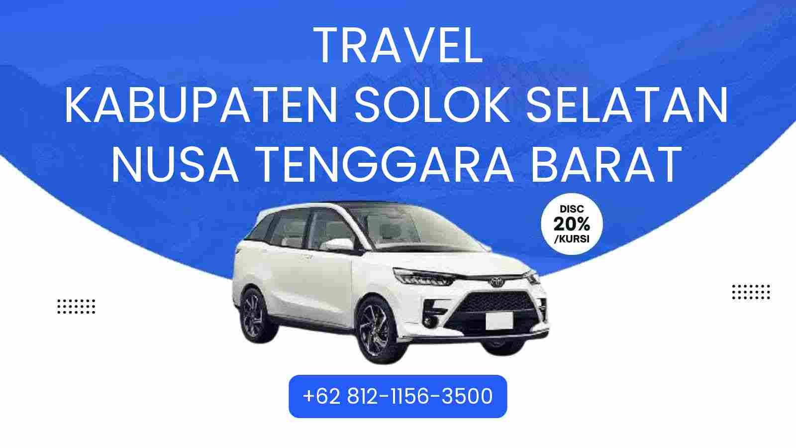Travel Kabupaten Solok Selatan Nusa Tenggara Barat Murah 2026