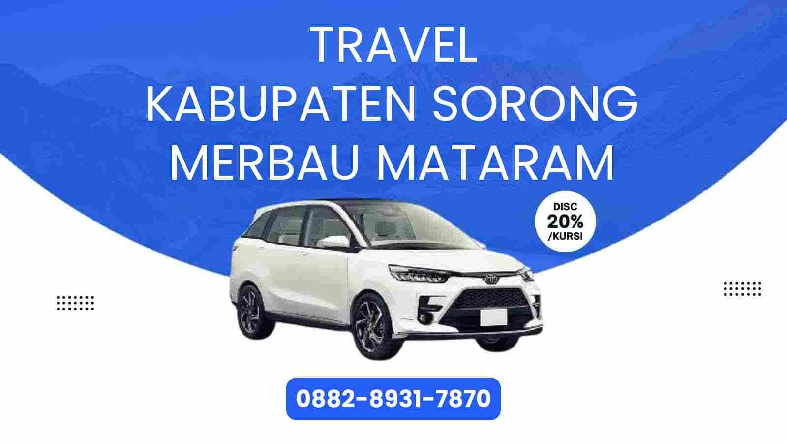 Travel Kabupaten Sorong Merbau Mataram Murah 2025