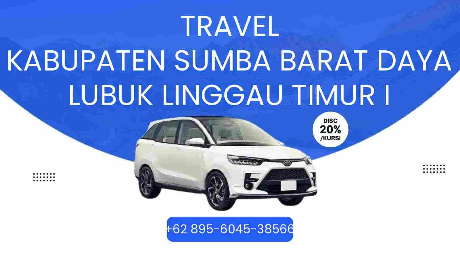 Travel Kabupaten Sumba Barat Daya Lubuk Linggau Timur I Murah 2026
