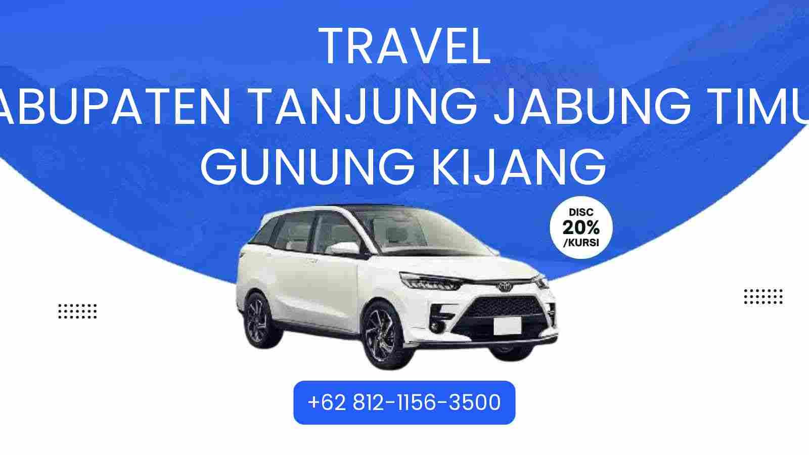 Travel Kabupaten Tanjung Jabung Timur Gunung Kijang Murah 2025