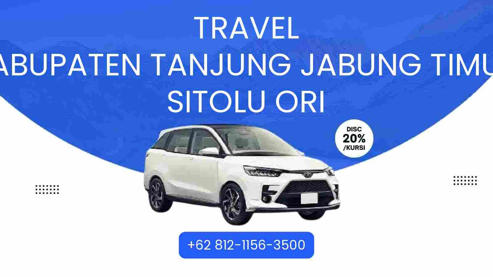 Travel Kabupaten Tanjung Jabung Timur Sitolu Ori Murah 2025