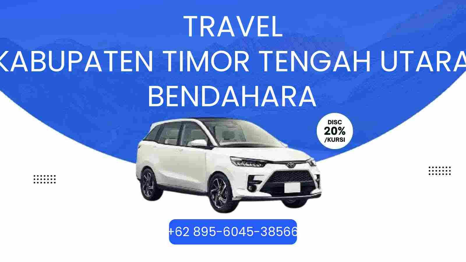 Travel Kabupaten Timor Tengah Utara Bendahara Murah 2026