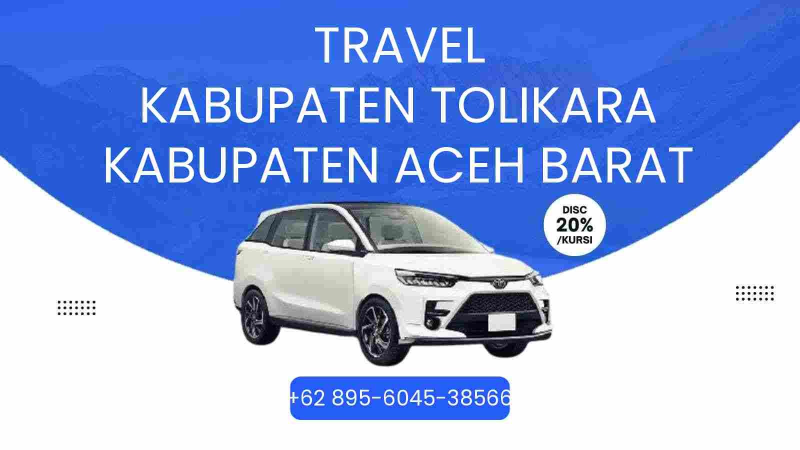 Travel Kabupaten Tolikara Kabupaten Aceh Barat Murah 2026