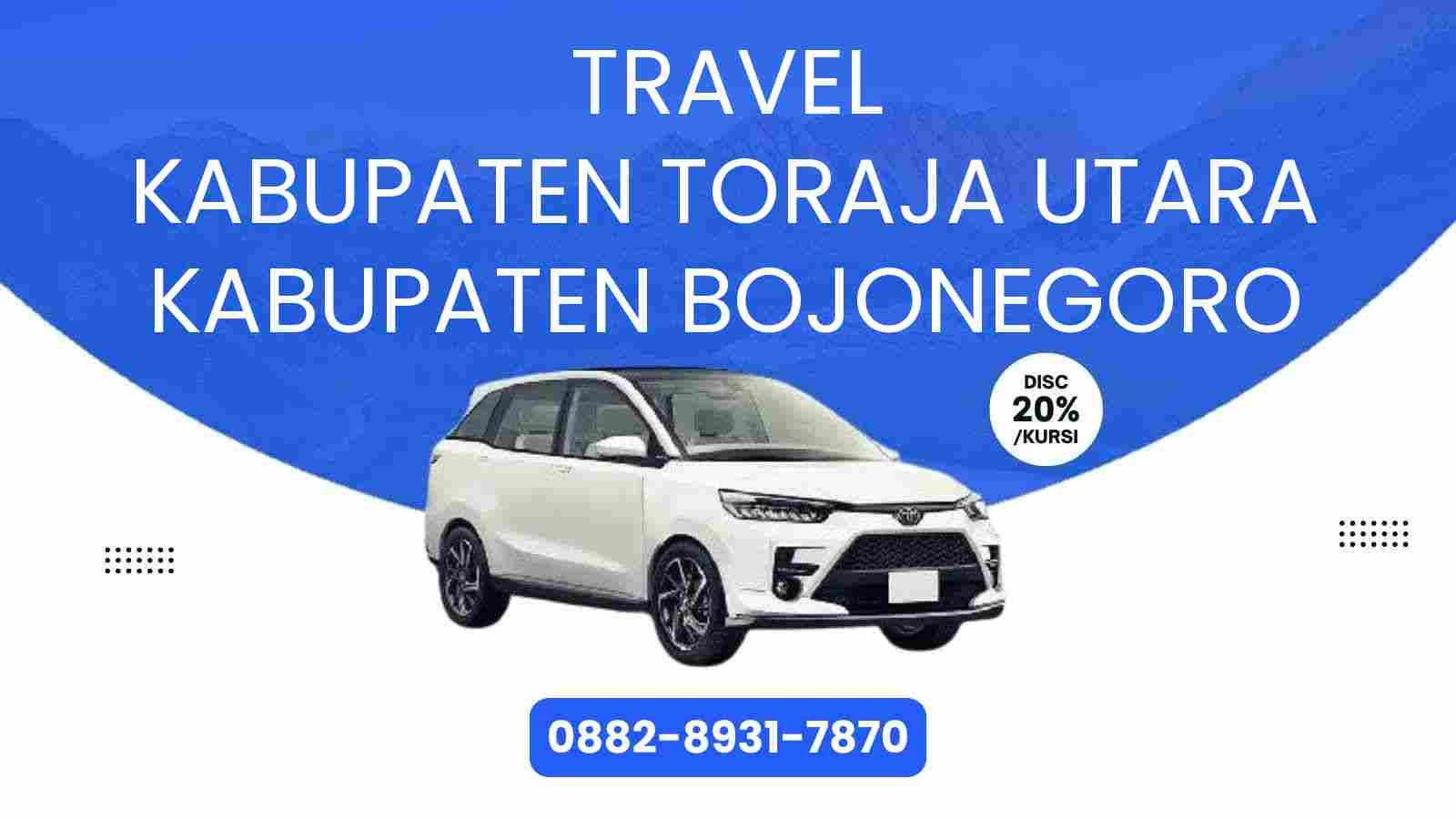 Travel Kabupaten Toraja Utara Kabupaten Bojonegoro Murah 2025