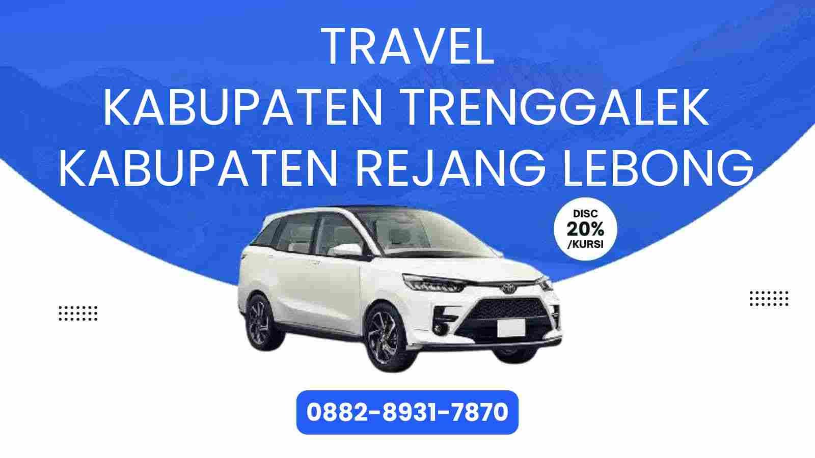 Travel Kabupaten Trenggalek Kabupaten Rejang Lebong Murah 2025
