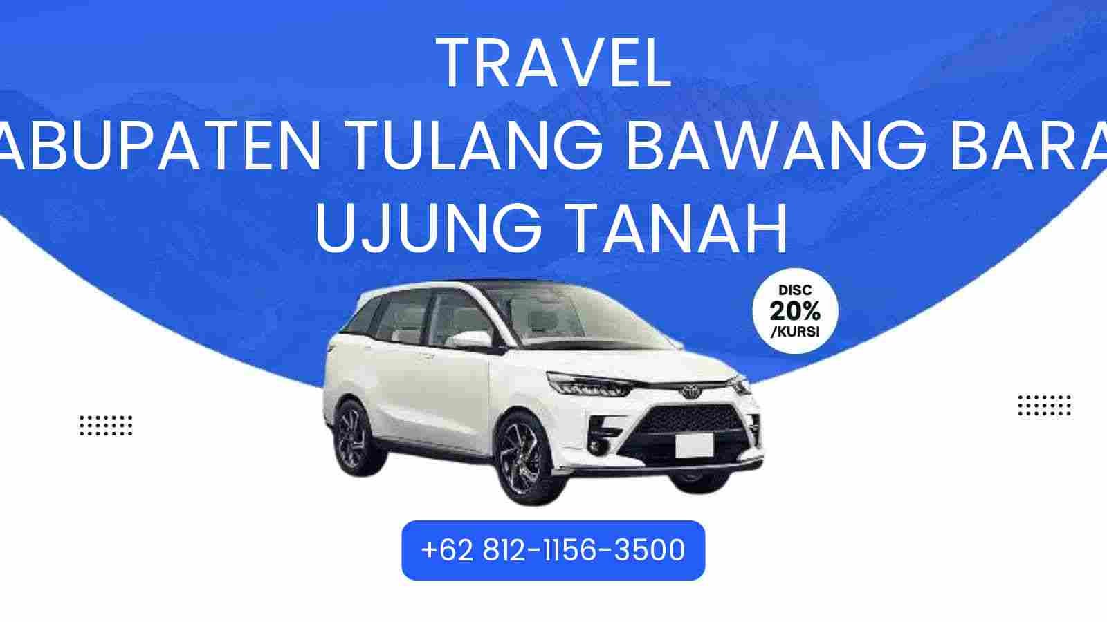 Travel Kabupaten Tulang Bawang Barat Ujung Tanah Murah 2025
