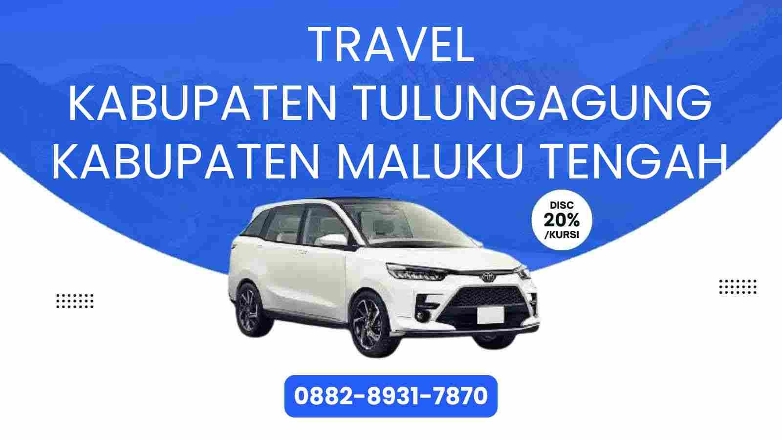 Travel Kabupaten Tulungagung Kabupaten Maluku Tengah Murah 2025