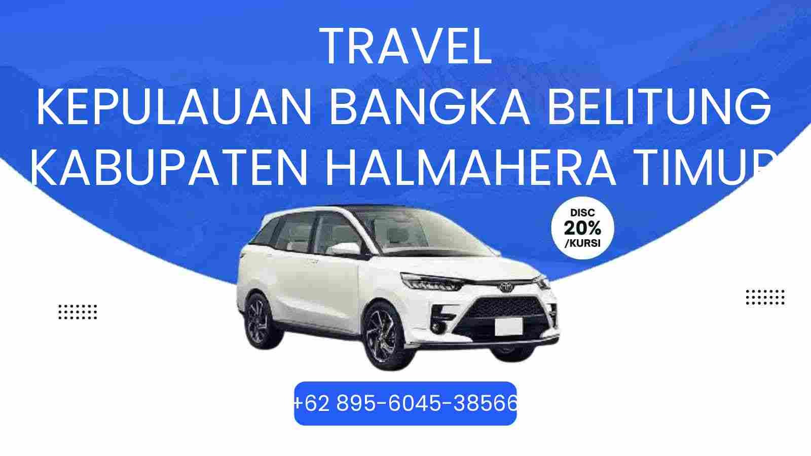 Travel Kepulauan Bangka Belitung Kabupaten Halmahera Timur Murah 2026