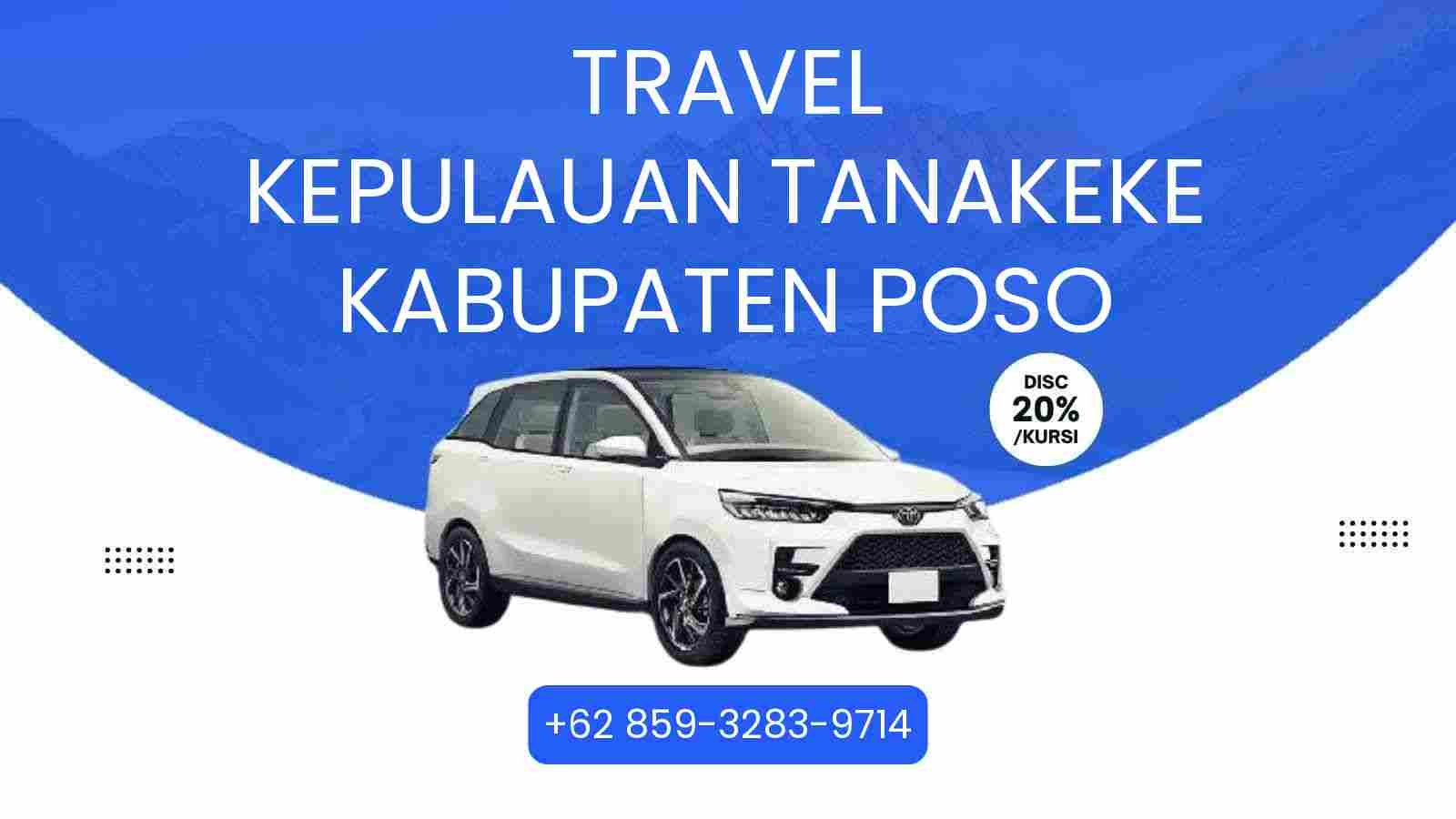 Travel Kepulauan Tanakeke Kabupaten Poso Murah 2025