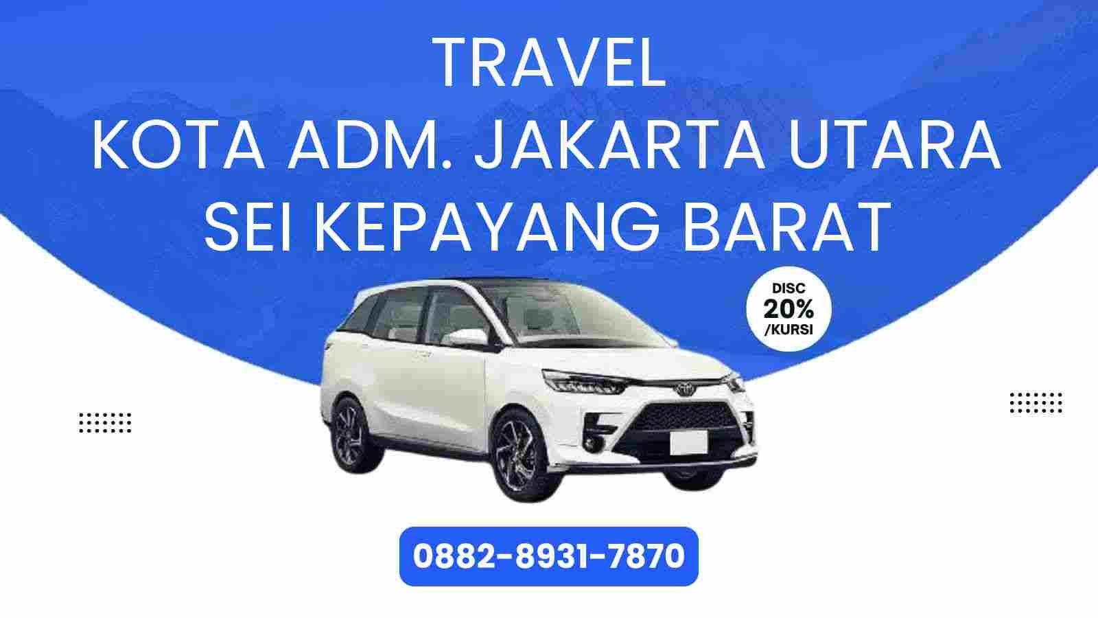 Travel Kota Adm. Jakarta Utara Sei Kepayang Barat Murah 2025