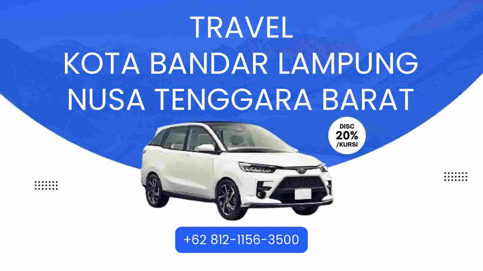 Travel Kota Bandar Lampung Nusa Tenggara Barat Murah 2025