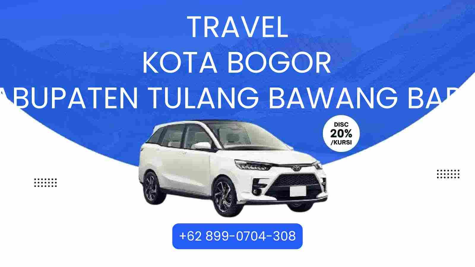 Travel Kota Bogor Kabupaten Tulang Bawang Barat Murah 2025