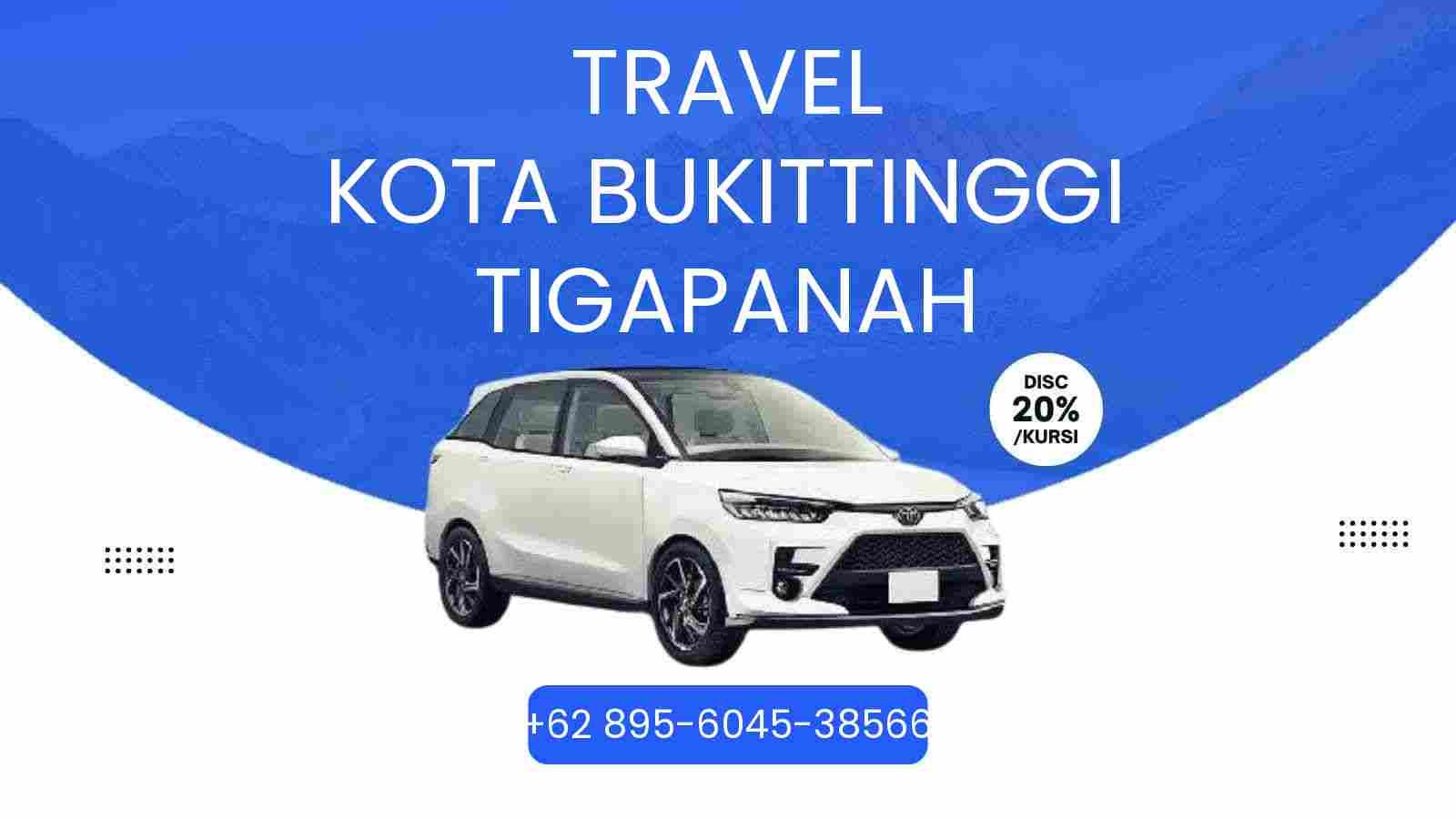Travel Kota Bukittinggi Tigapanah Murah 2026