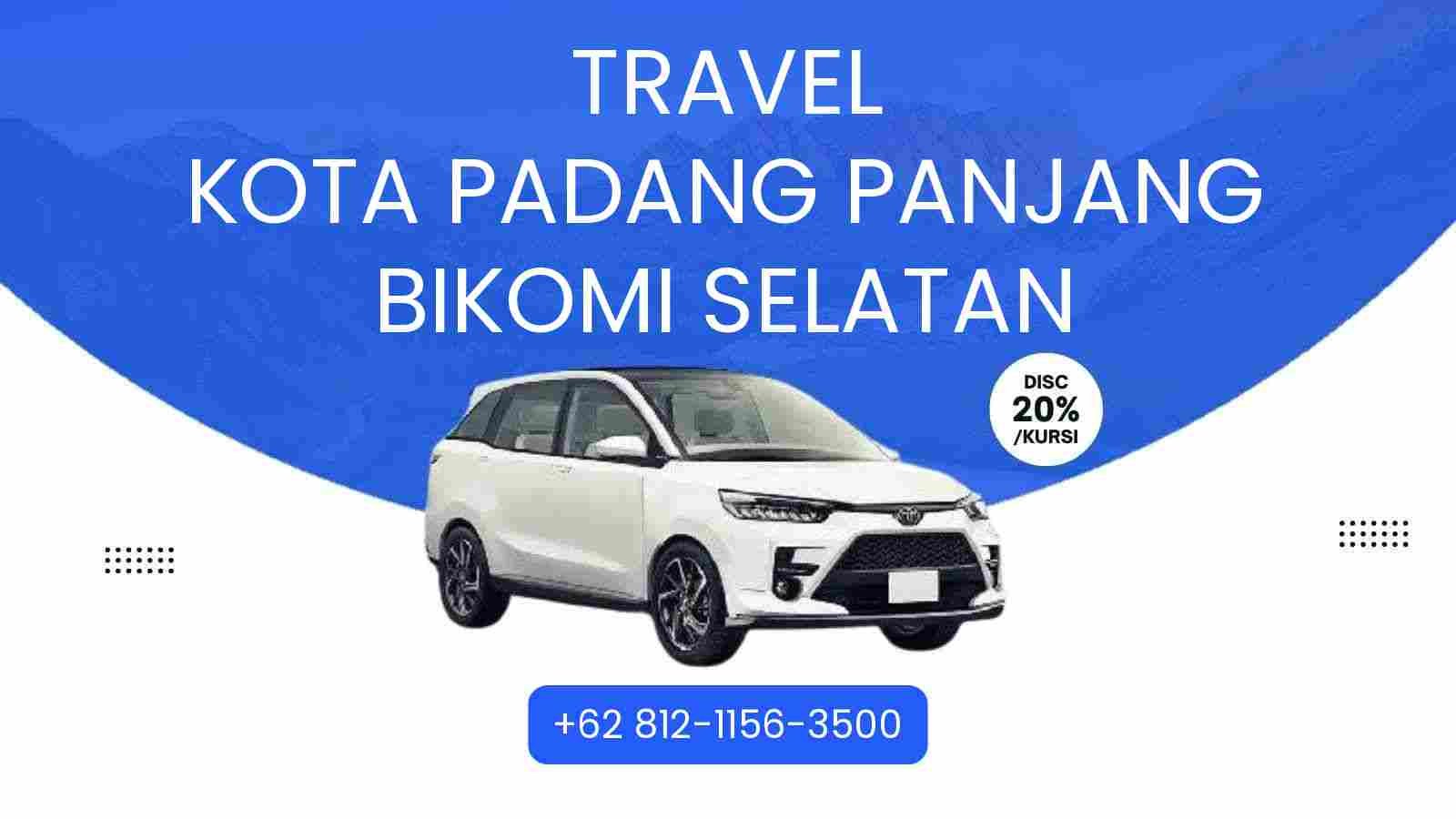 Travel Kota Padang Panjang Bikomi Selatan Murah 2025