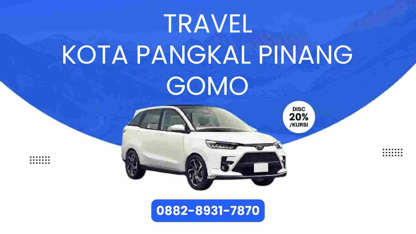 Travel Kota Pangkal Pinang Gomo Murah 2025
