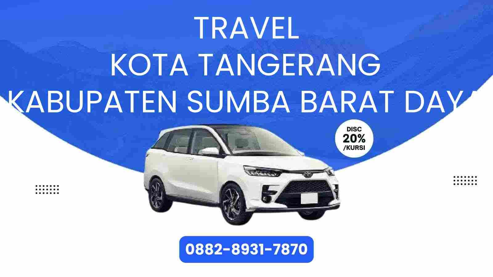 Travel Kota Tangerang Kabupaten Sumba Barat Daya Murah 2025