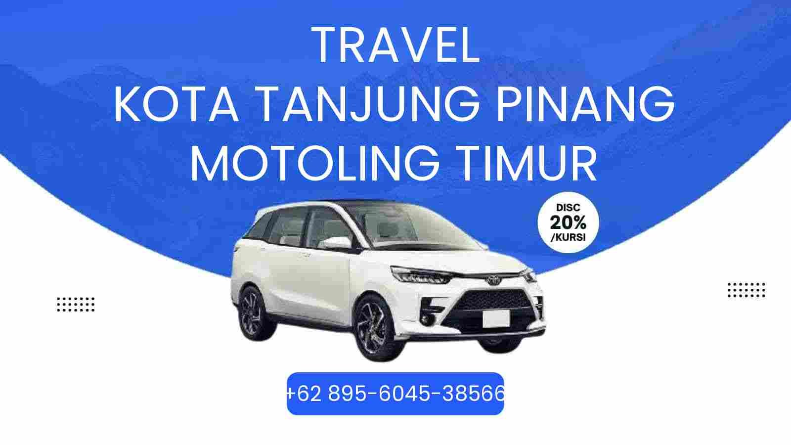 Travel Kota Tanjung Pinang Motoling Timur Murah 2026
