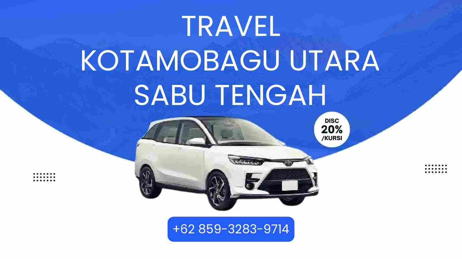 Travel Kotamobagu Utara Sabu Tengah Murah 2025
