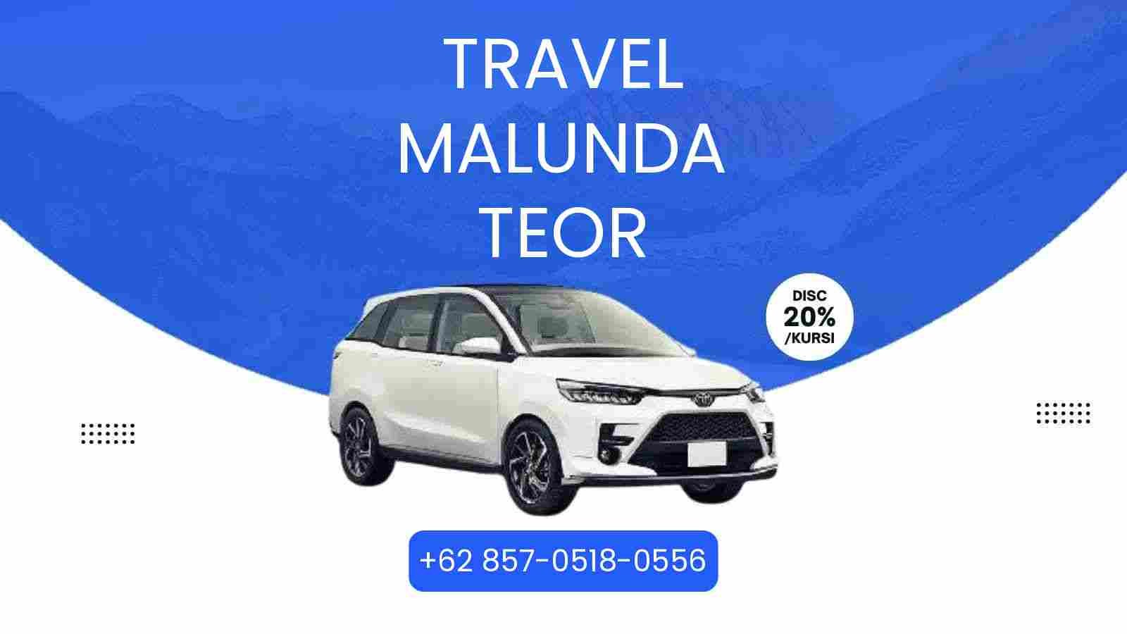 Travel Malunda Teor Murah 2026