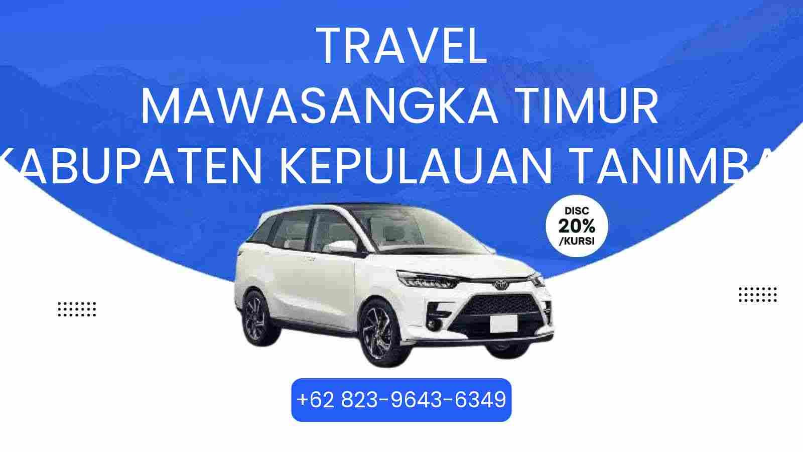Travel Mawasangka Timur Kabupaten Kepulauan Tanimbar Murah 2025