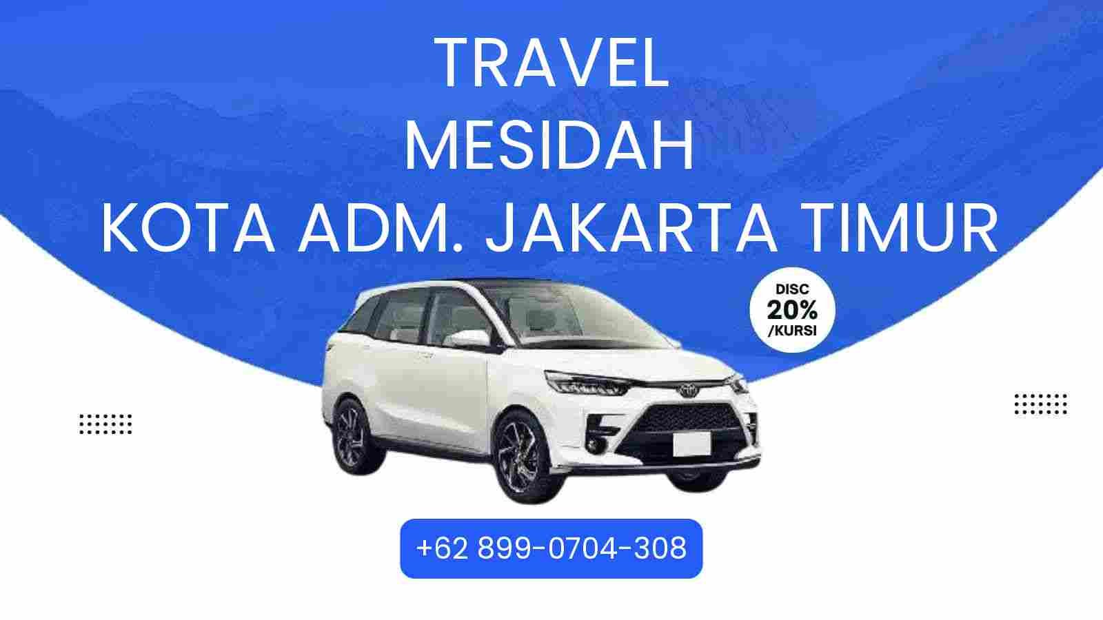 Travel Mesidah Kota Adm. Jakarta Timur Murah 2026