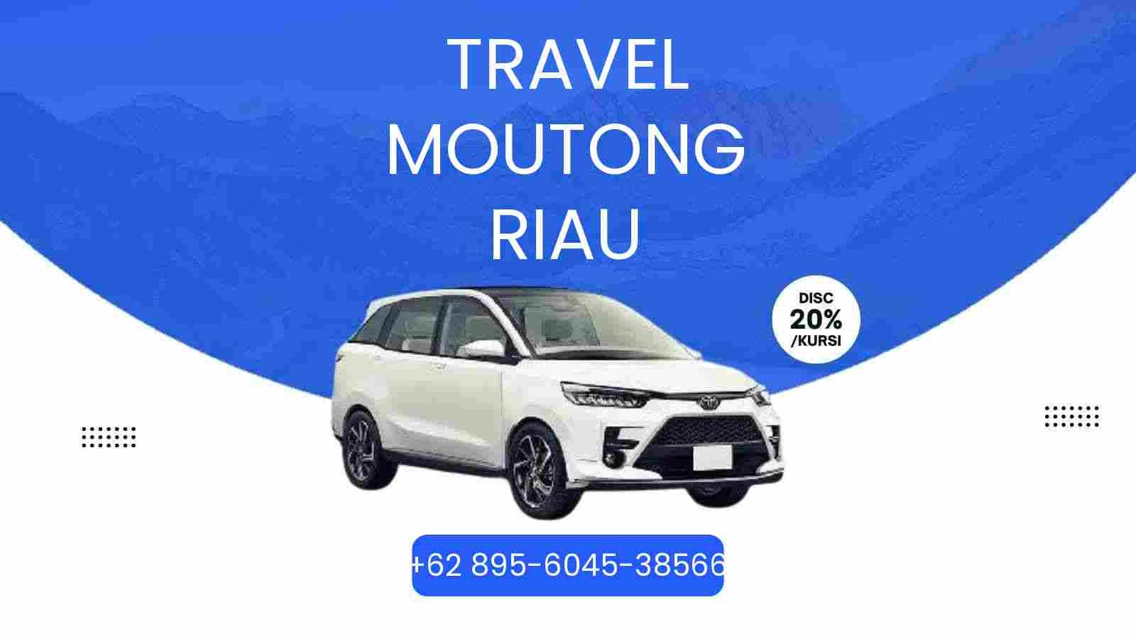 Travel Moutong Riau Murah 2026