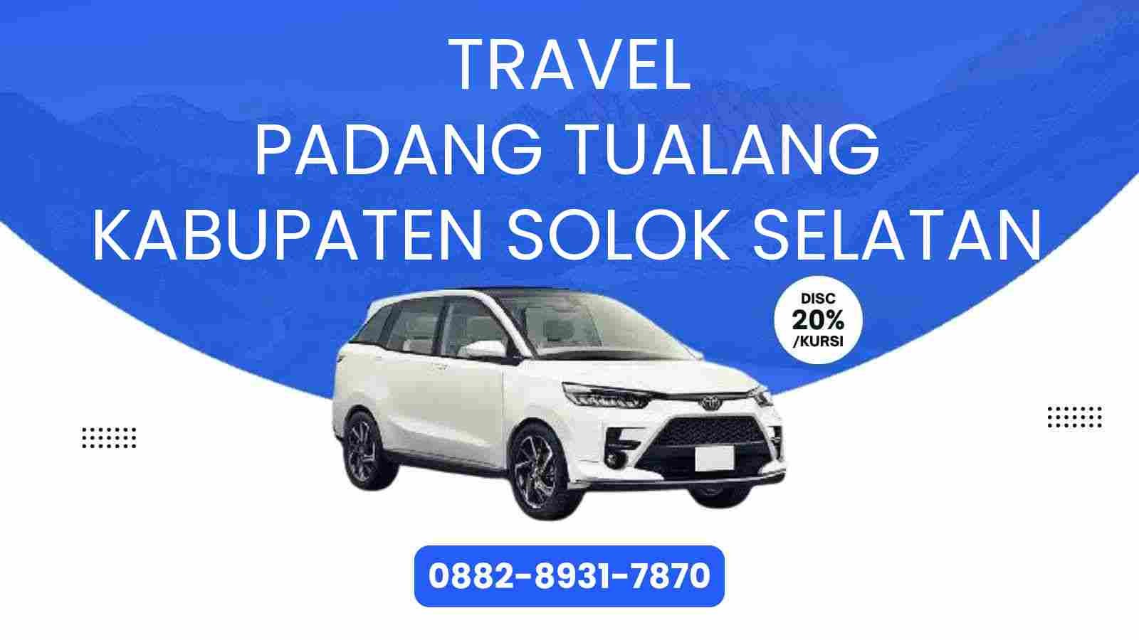 Travel Padang Tualang Kabupaten Solok Selatan Murah 2025