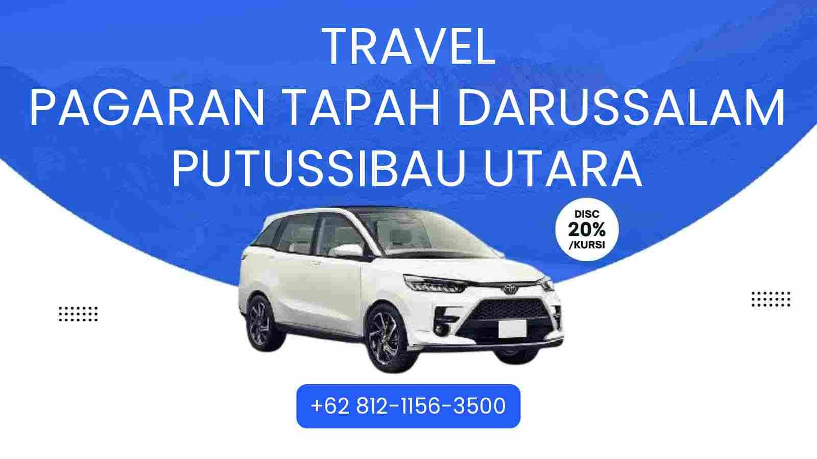 Travel Pagaran Tapah Darussalam Putussibau Utara Murah 2025