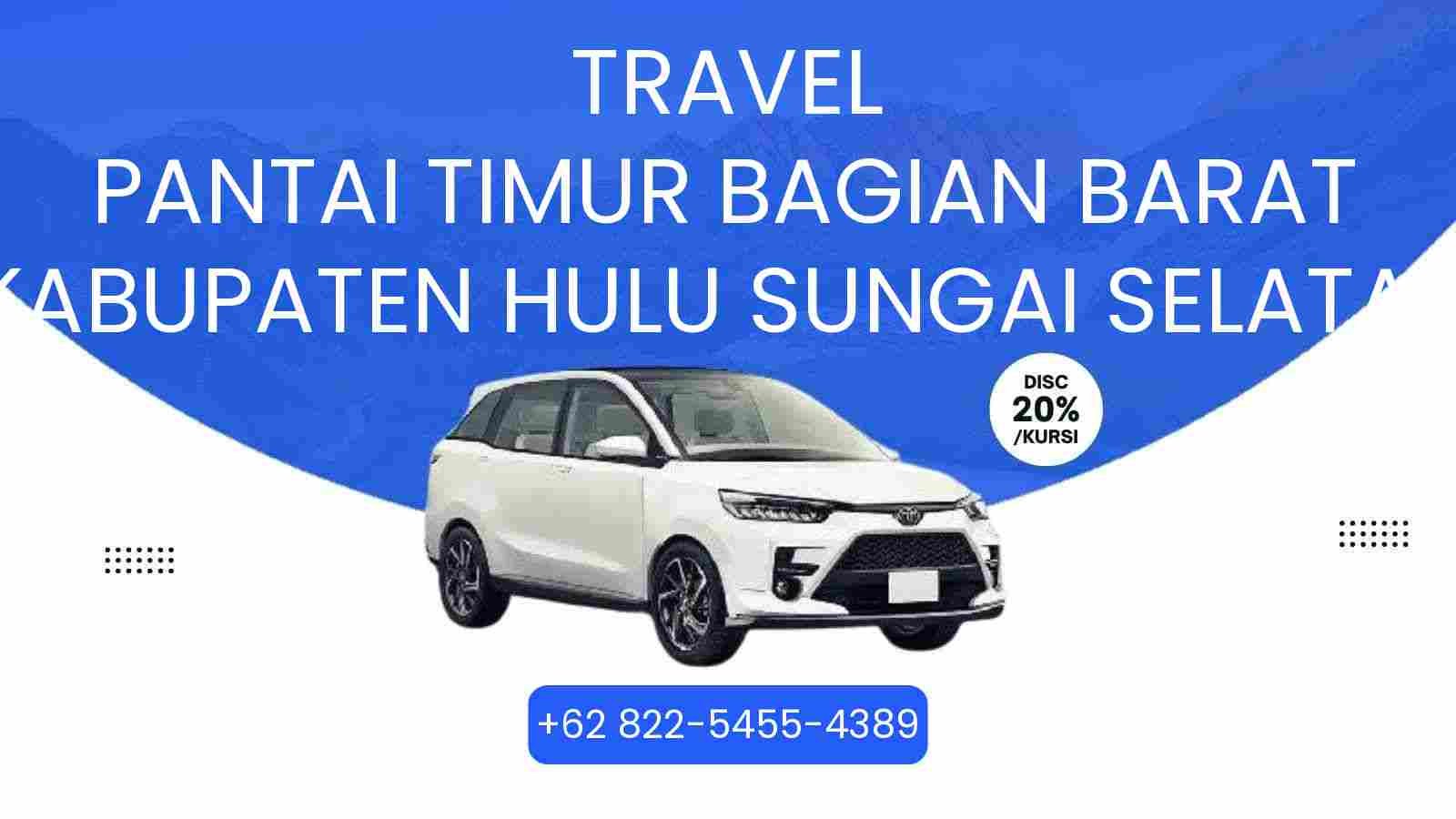 Travel Pantai Timur Bagian Barat Kabupaten Hulu Sungai Selatan Murah 2026