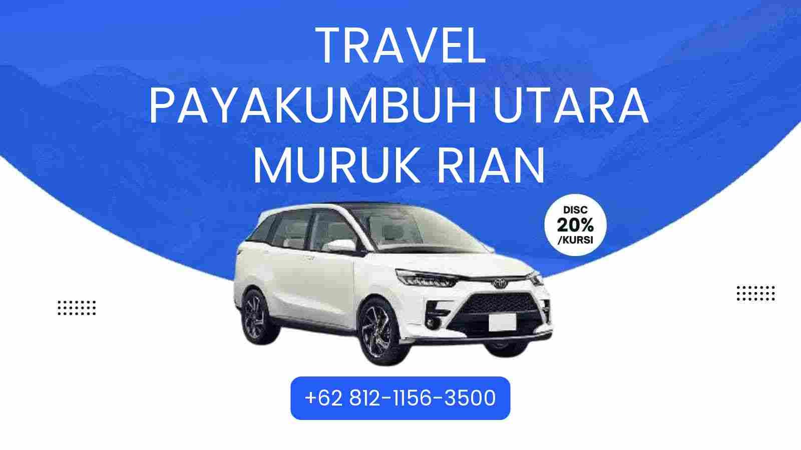 Travel Payakumbuh Utara Muruk Rian Murah 2025
