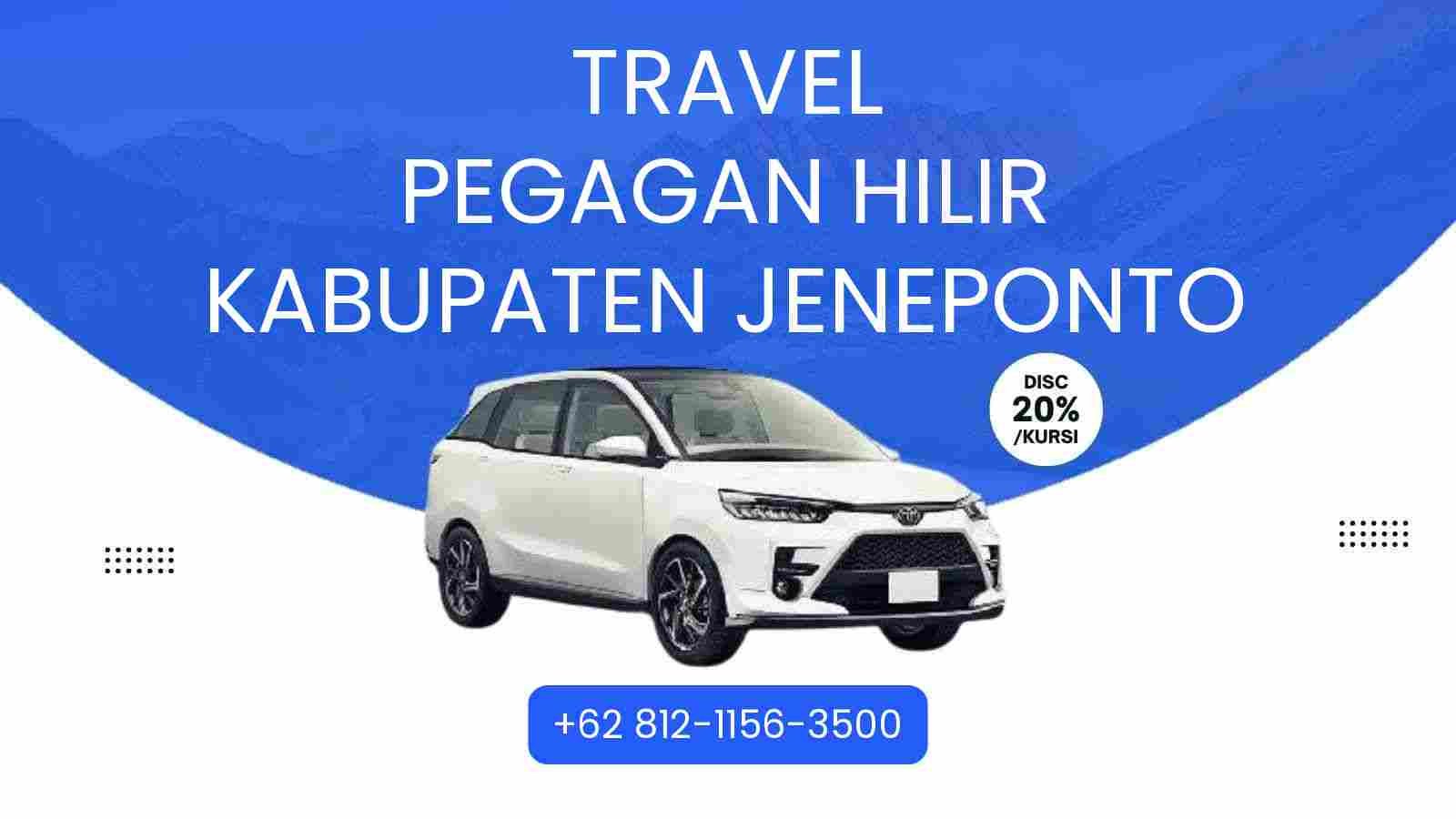 Travel Pegagan Hilir Kabupaten Jeneponto Murah 2025