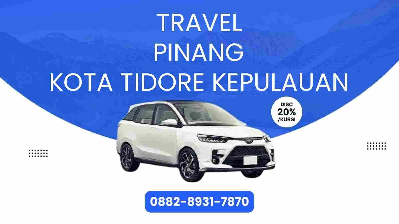 Travel Pinang Kota Tidore Kepulauan Murah 2025
