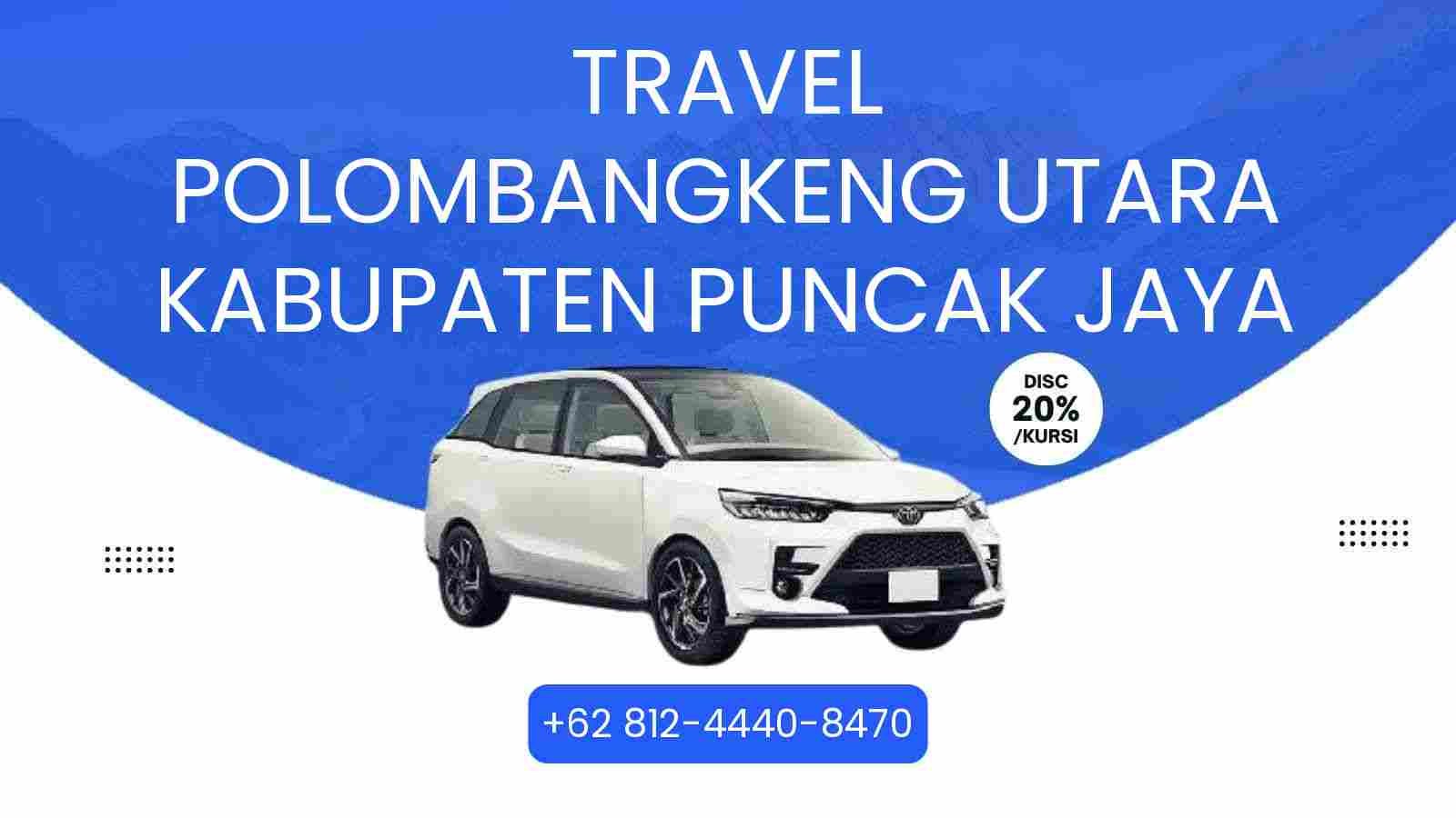 Travel Polombangkeng Utara Kabupaten Puncak Jaya Murah 2025