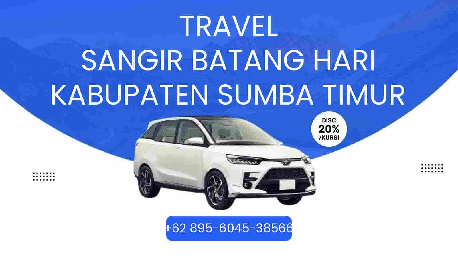 Travel Sangir Batang Hari Kabupaten Sumba Timur Murah 2026