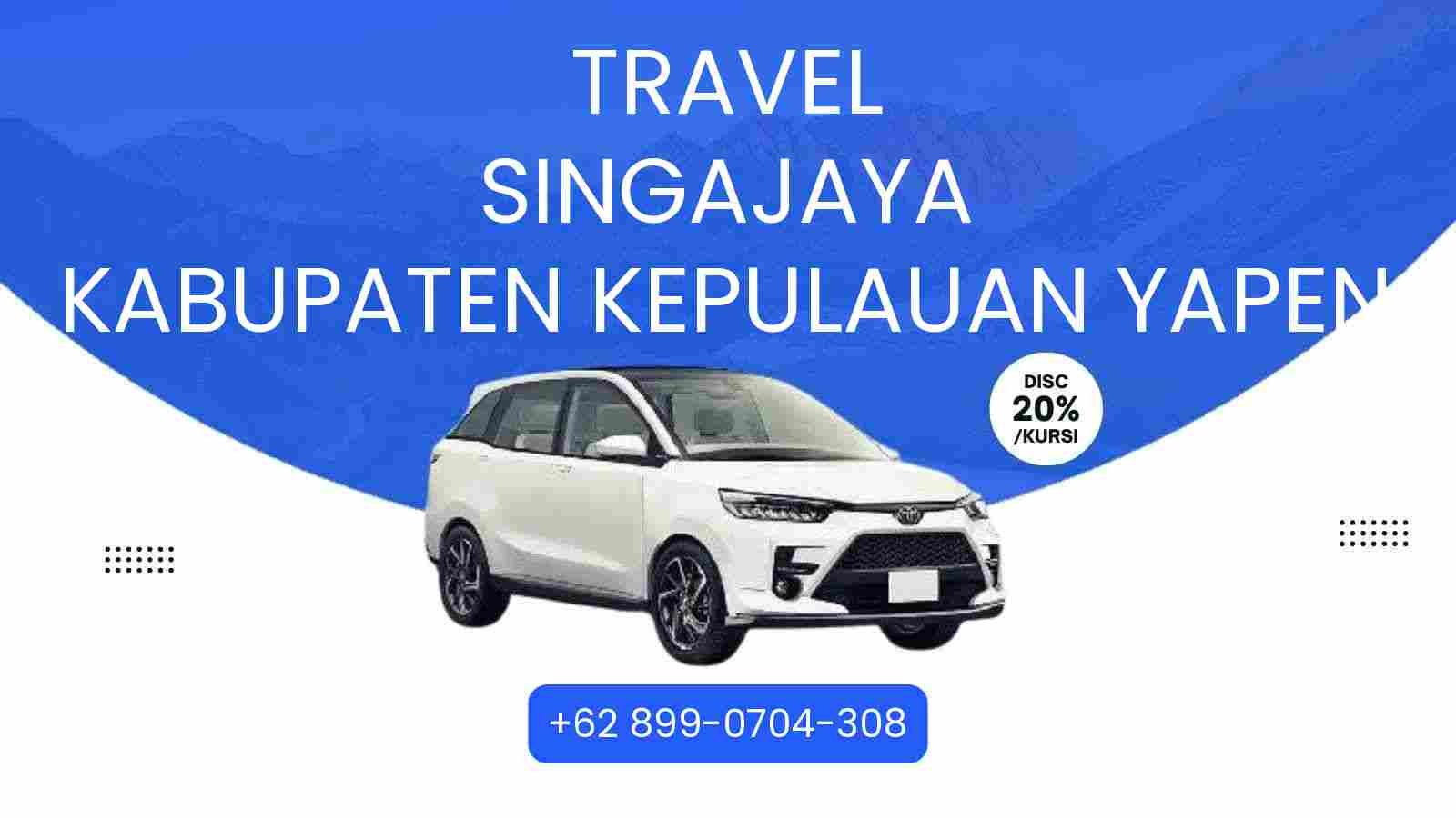Travel Singajaya Kabupaten Kepulauan Yapen Murah 2026