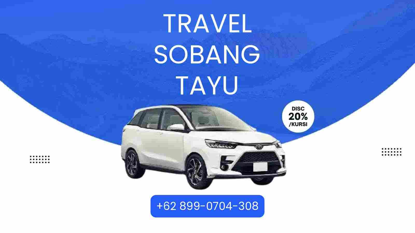Travel Sobang Tayu Murah 2026