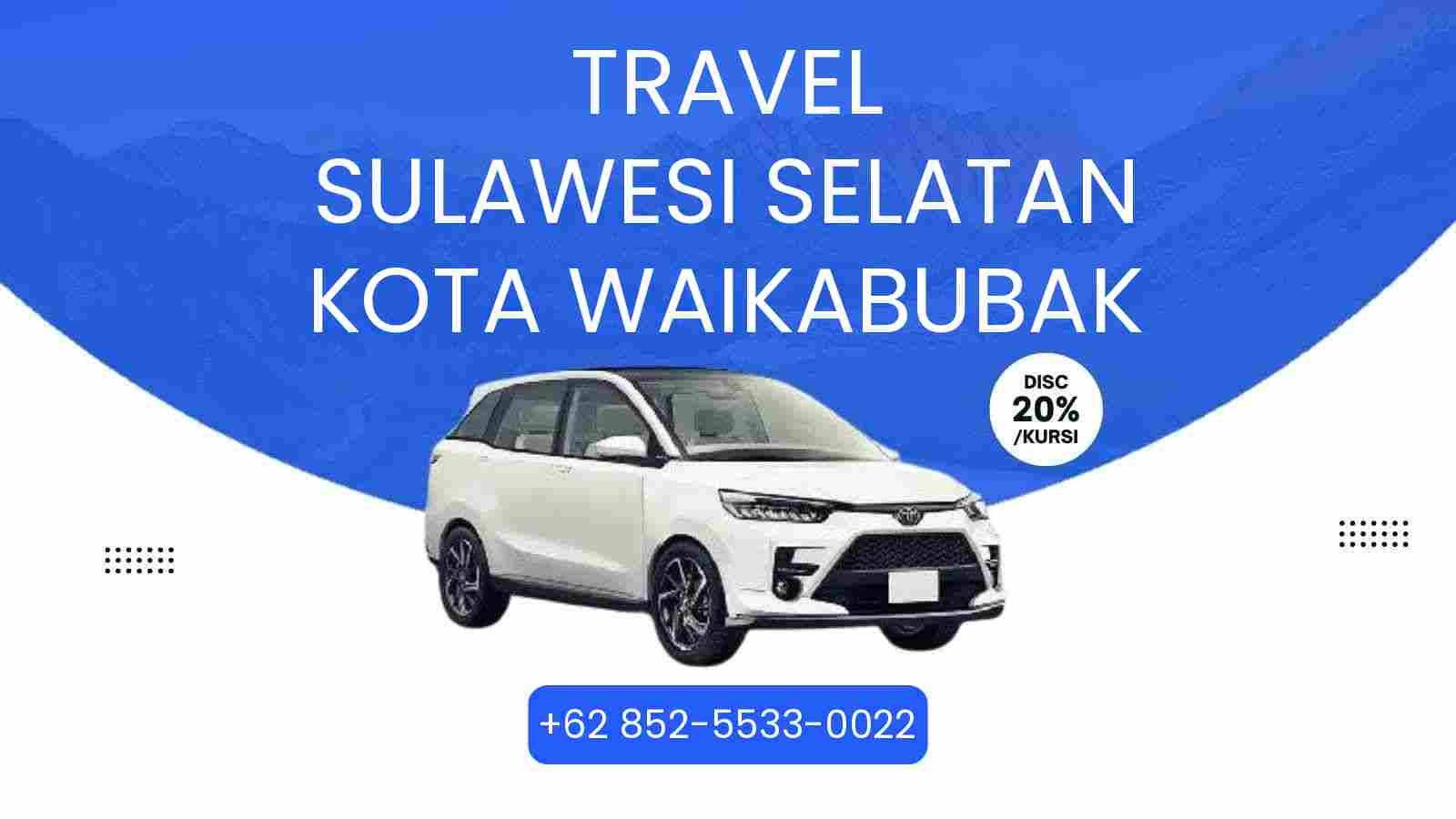 Travel Sulawesi Selatan Kota Waikabubak Murah 2026