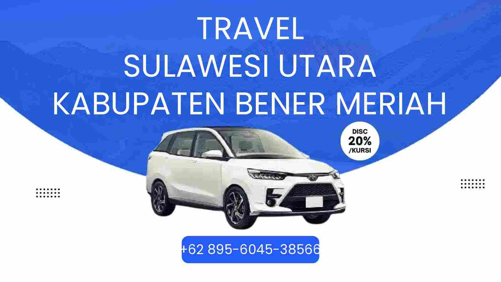 Travel Sulawesi Utara Kabupaten Bener Meriah Murah 2026