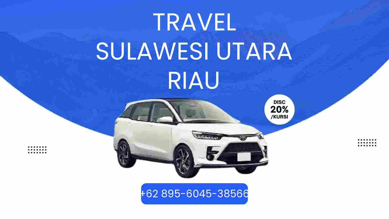 Travel Sulawesi Utara Riau Murah 2026