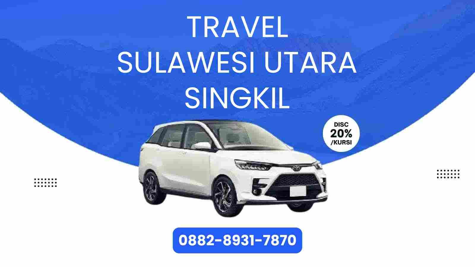 Travel Sulawesi Utara Singkil Murah 2025
