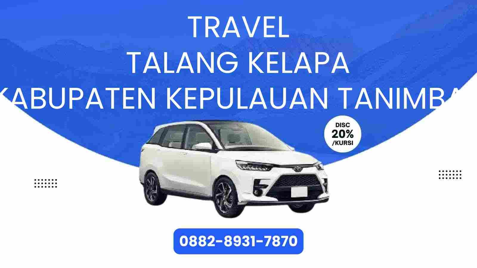 Travel Talang Kelapa Kabupaten Kepulauan Tanimbar Murah 2025