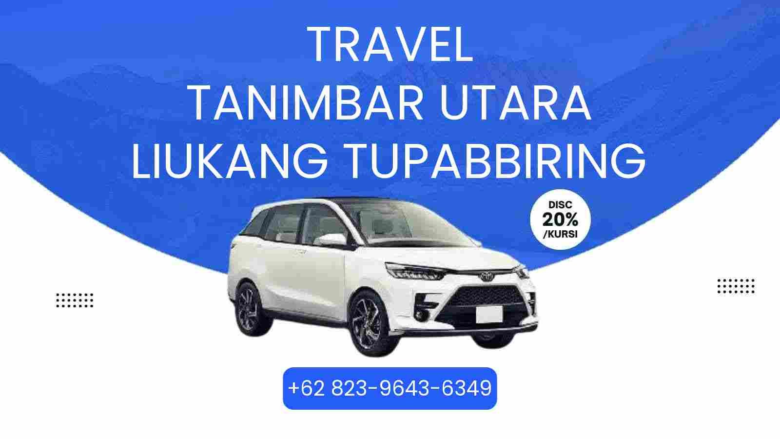 Travel Tanimbar Utara Liukang Tupabbiring Murah 2025
