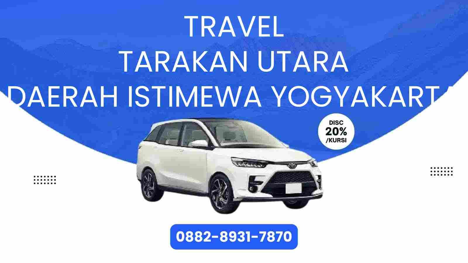 Travel Tarakan Utara Daerah Istimewa Yogyakarta Murah 2025