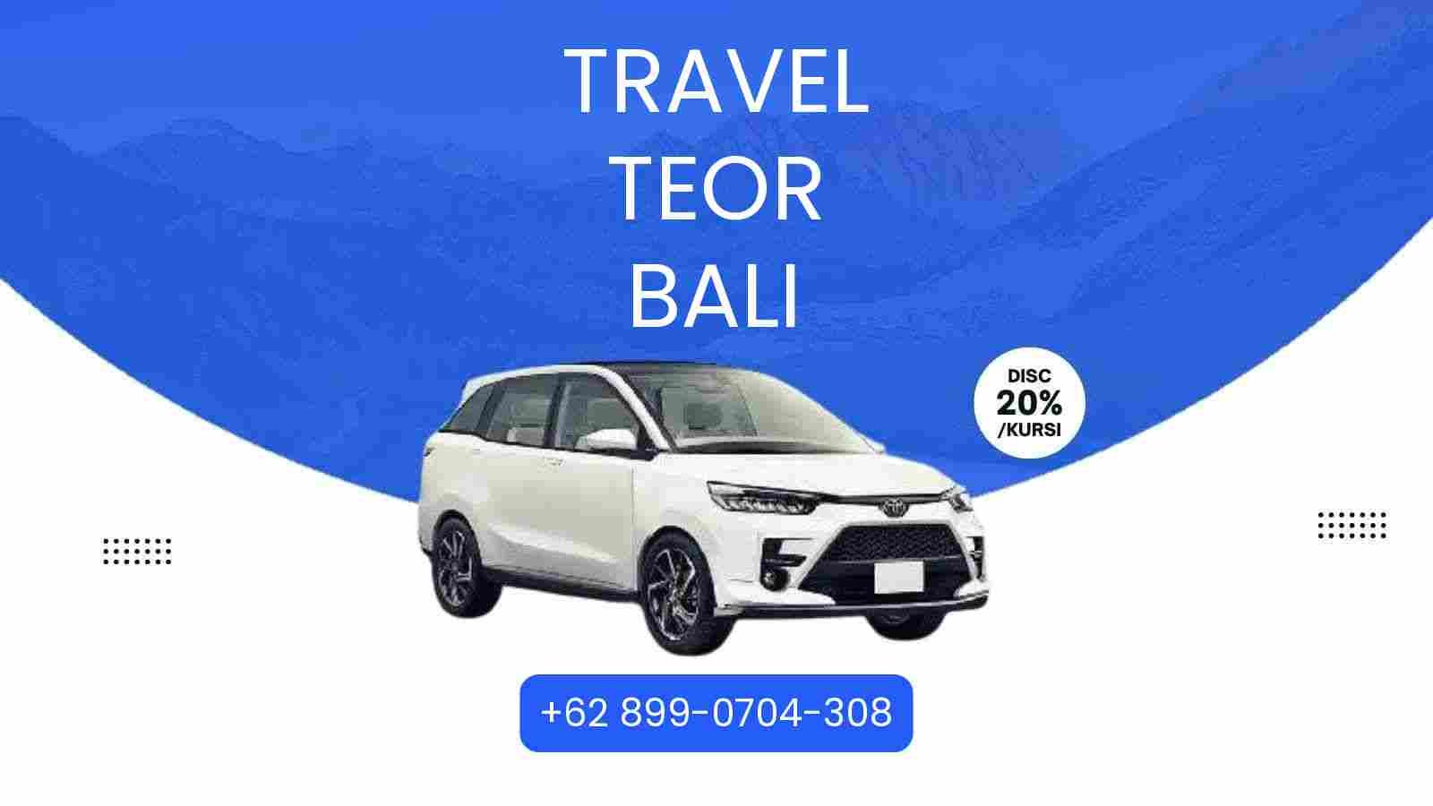 Travel Teor Bali Murah 2025